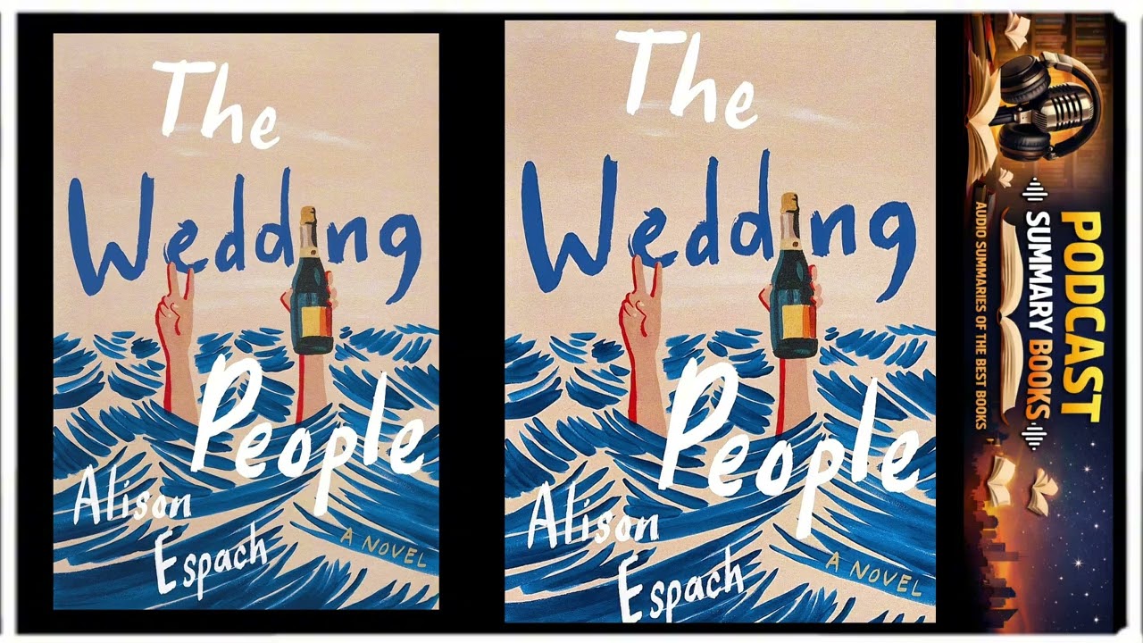 The Wedding People by Alison Espach | Full audiobook review in podcast