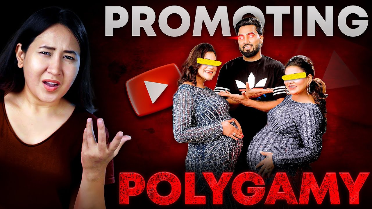 Why These Indian YouTubers Are Promoting POLYGAMY?