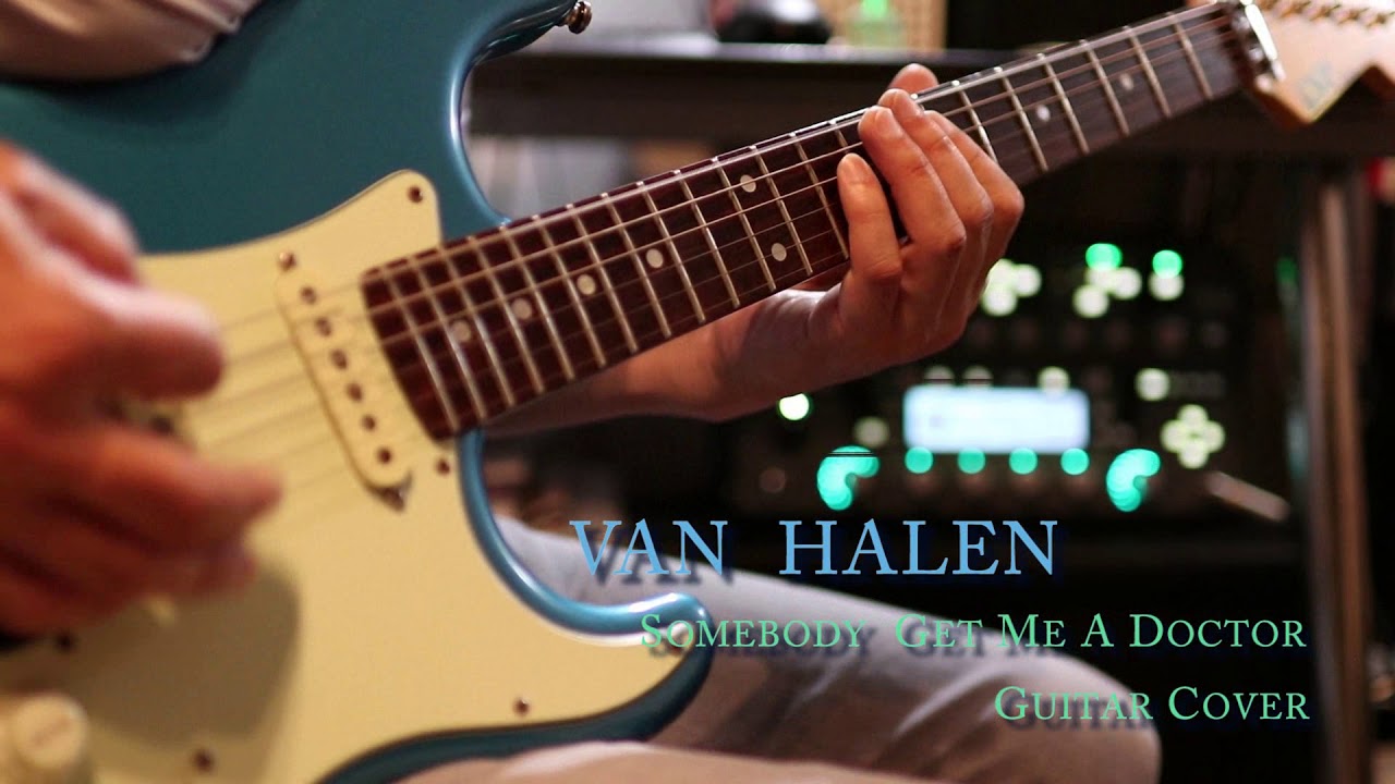 Van Halen - Somebody Get Me A Doctor guitar cover