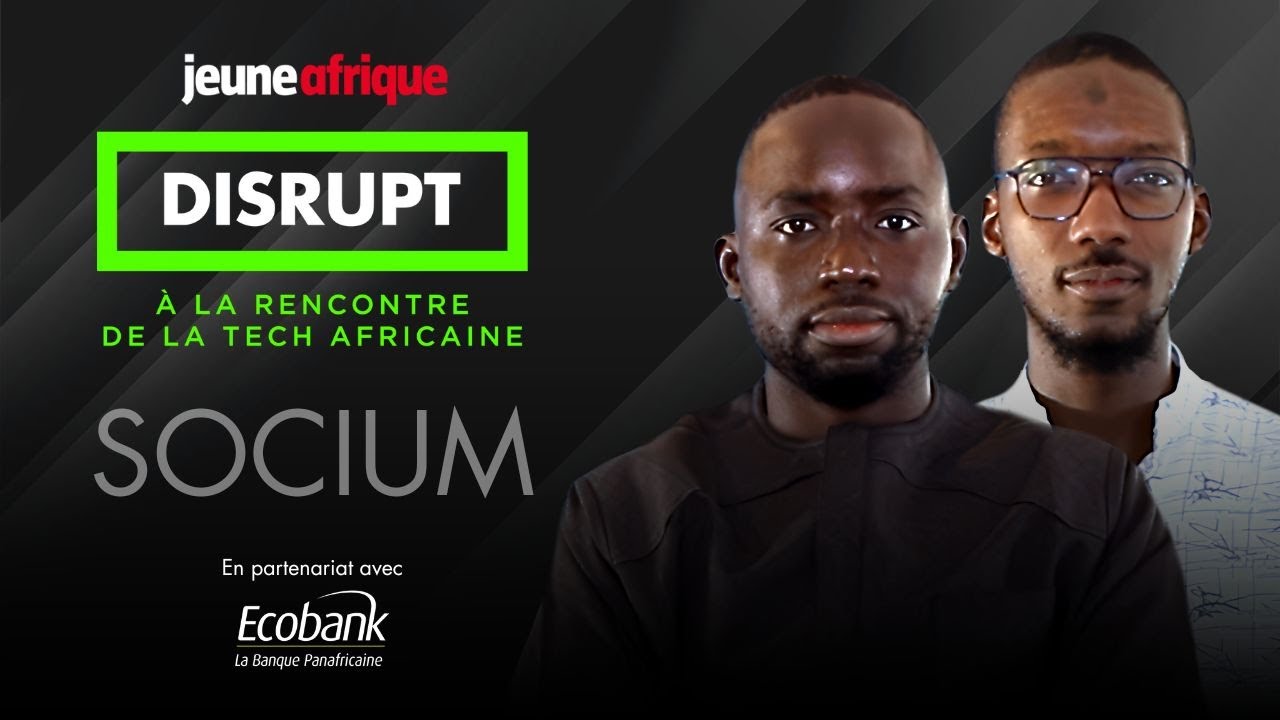 Disrupt Tech : Socium, le champion s&eacute;n&eacute;galais qui digitalise les RH africaines