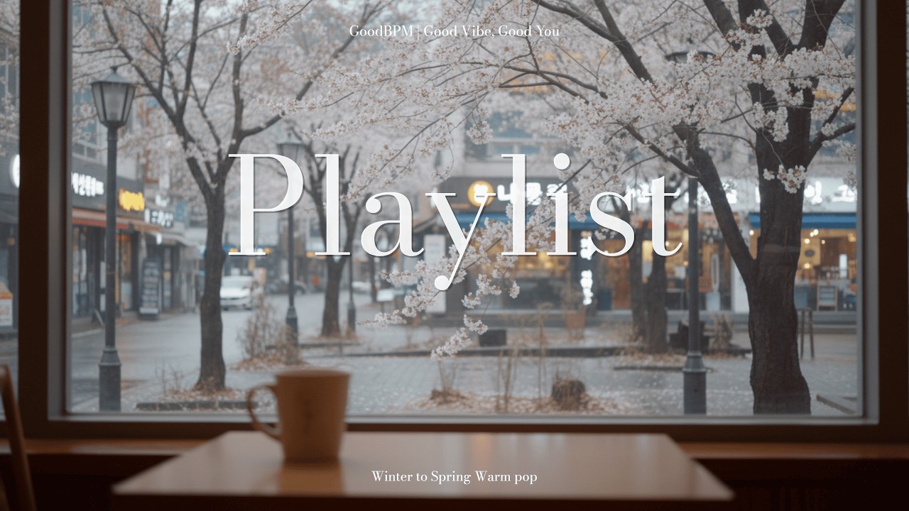 [Playlist] 冬去春來暖心流行英文歌❄️🌸Winter to Spring Warm Pop
