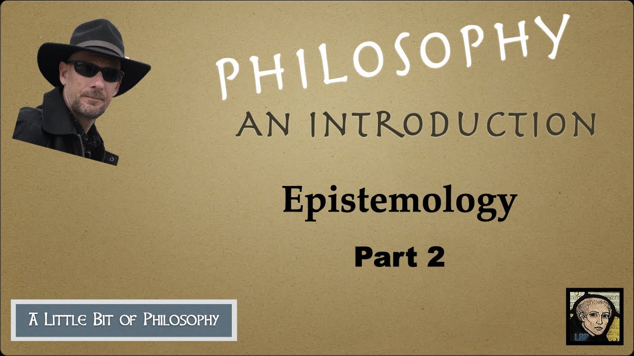 Overview of Epistemlogy part 2