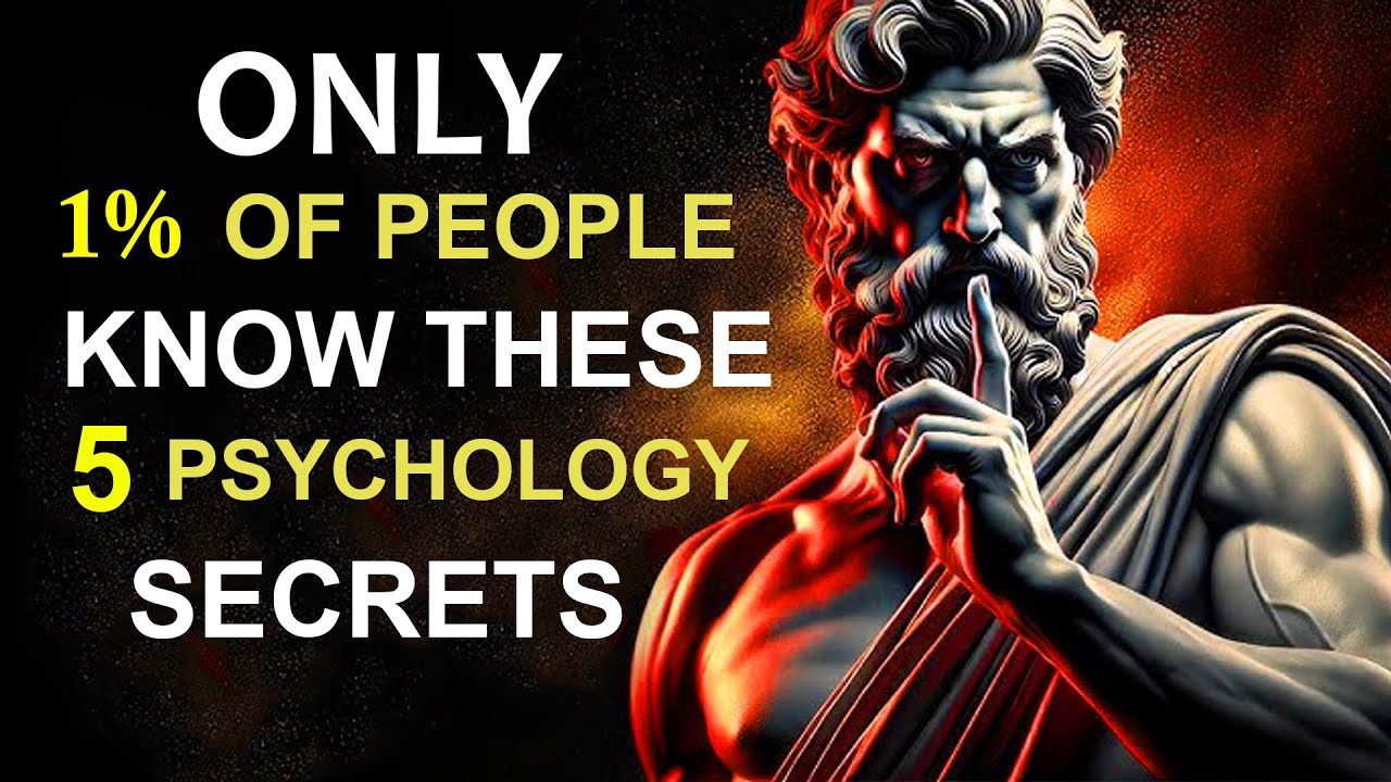 5 Powerful Psychology Secrets | Only 1% of People Know These |  The Stoic Lens