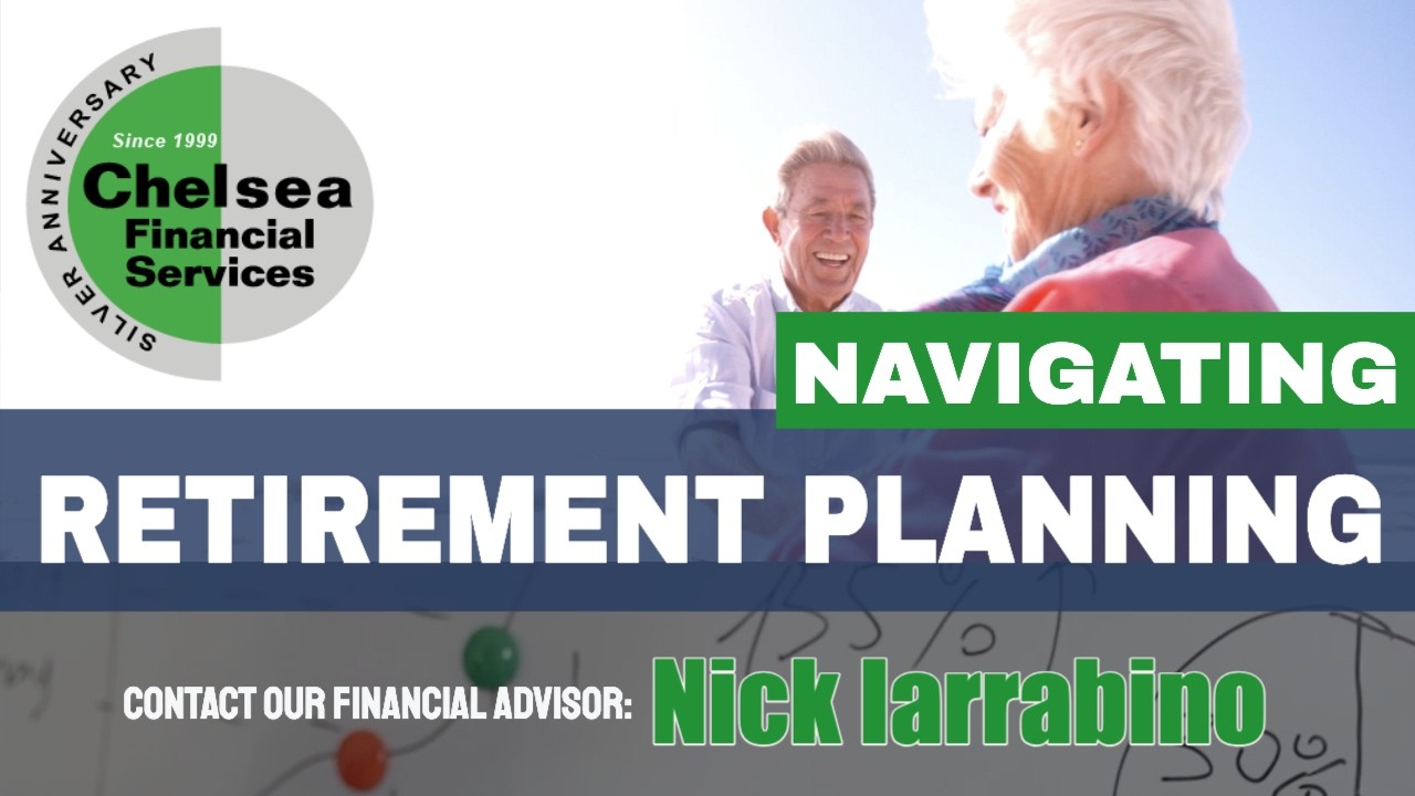 Navigating Retirement Planning  - Nick Iarrobino, Financial Advisor: Premier Financial Network