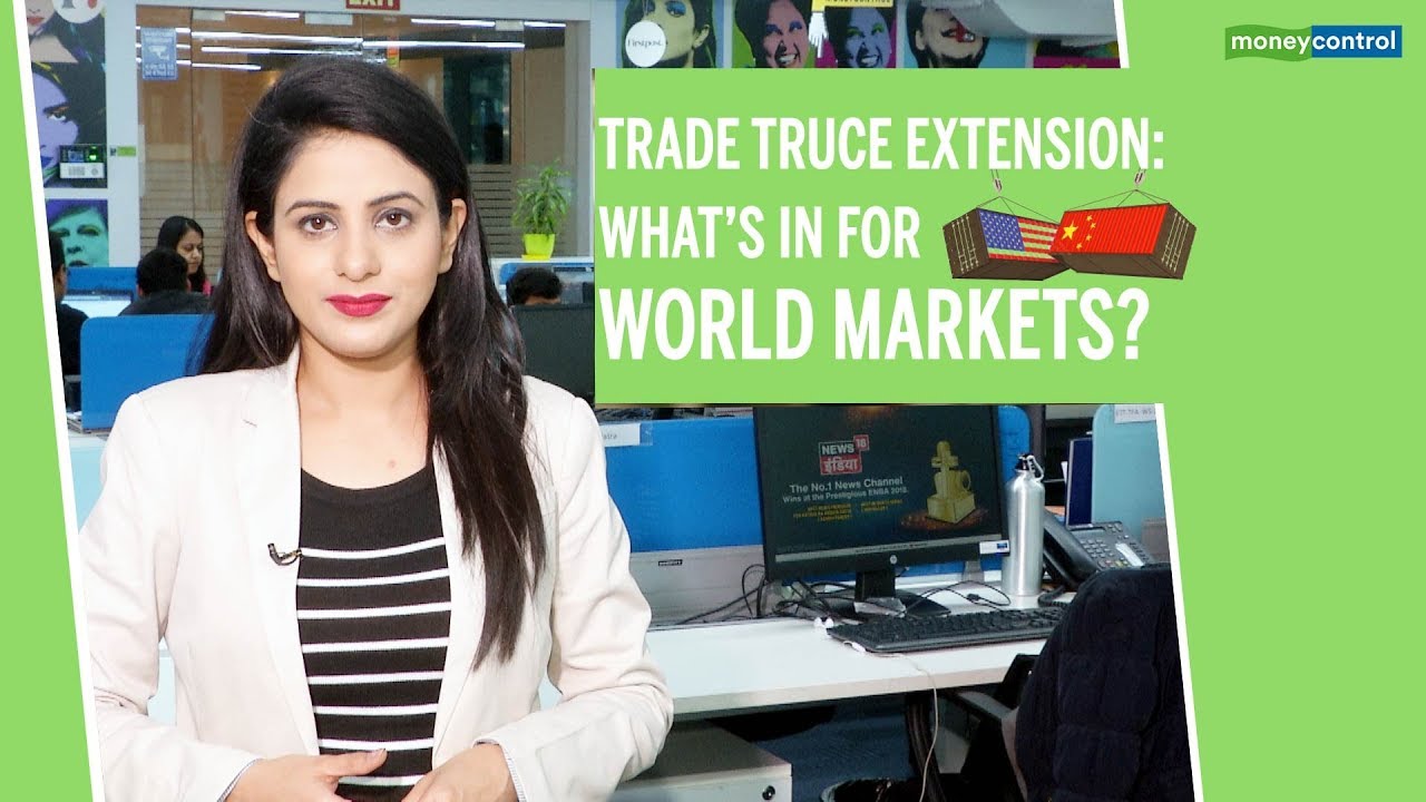 3 Point Analysis |  Trade Truce Extension: What&rsquo;s in for world markets?