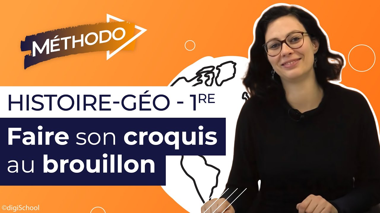 Croquis de géographie : préparer un brouillon efficace | 1re générale