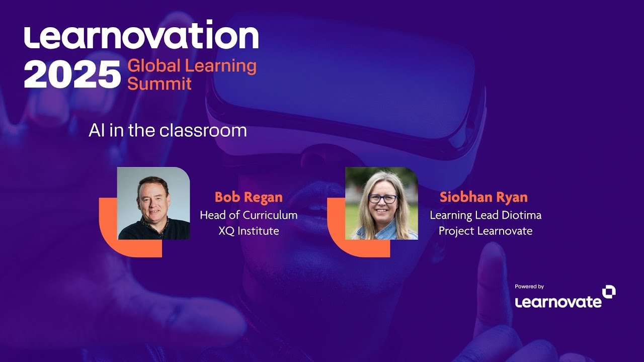 Learnovation 2025 - Fireside chat – AI in the classroom