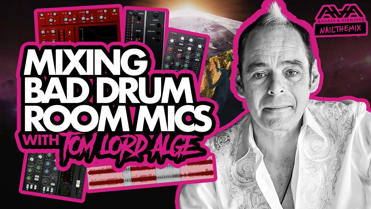 WORKING WITH BAD DRUM ROOM MICS w/ Tom Lord-Alge + Angels & Airwaves