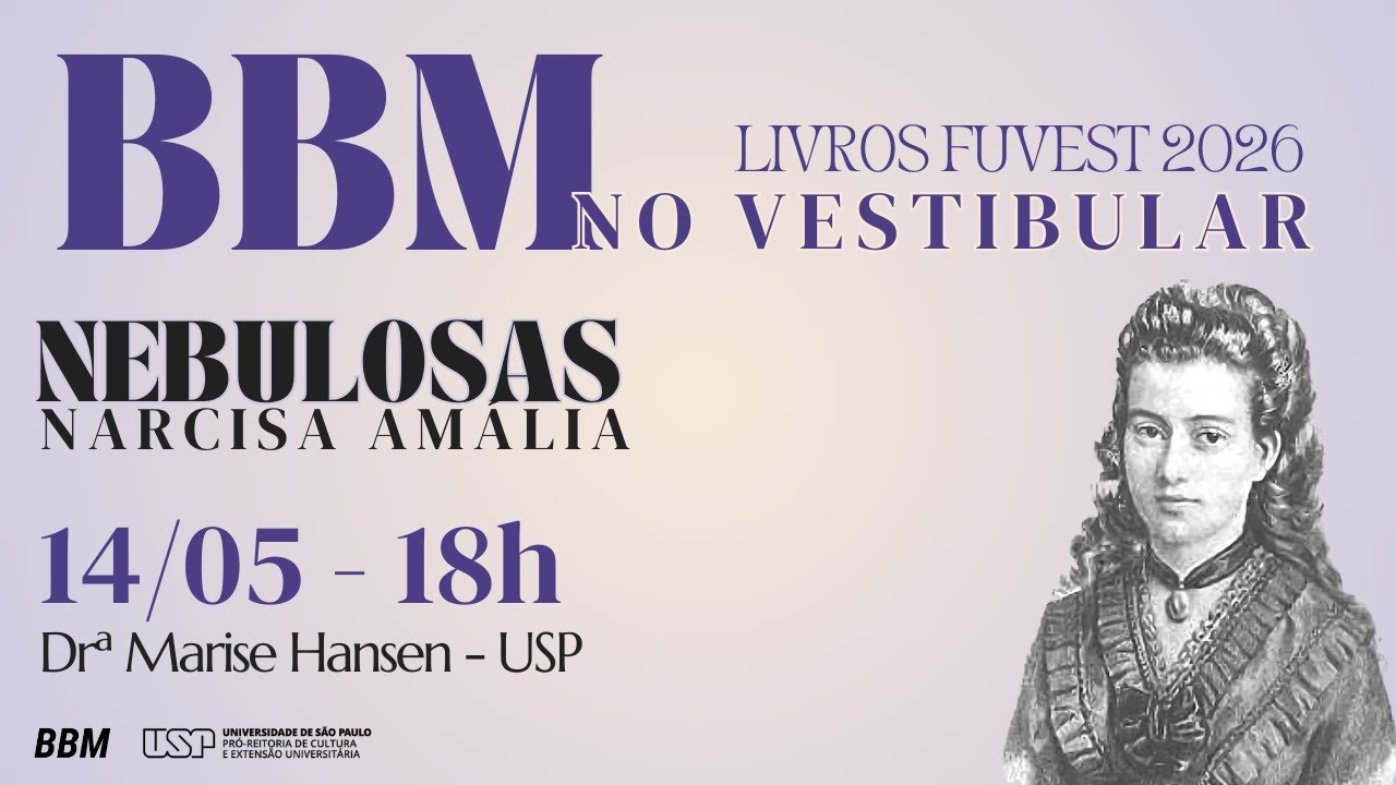 BBM No Vestibular 2025 - Nebulosas - Narcisa Amália, com Drª Marise Hansen