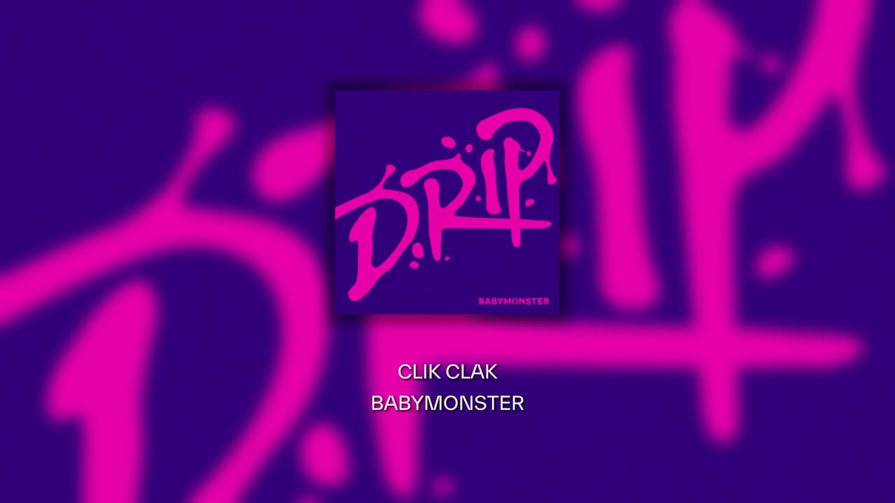 BABYMONSTER - ‘CLIK CLAK’ INSTRUMENTAL