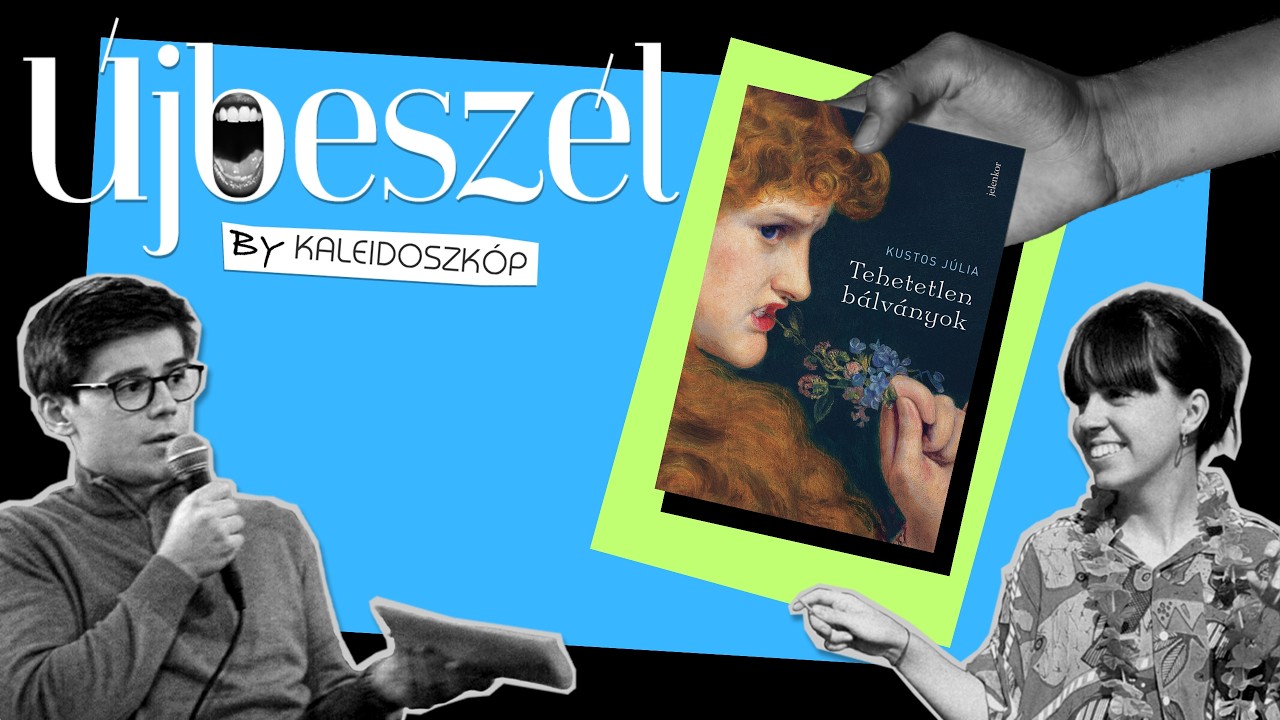 Újbeszél #2 - Kustos Júlia: Tehetetlen bálványok
