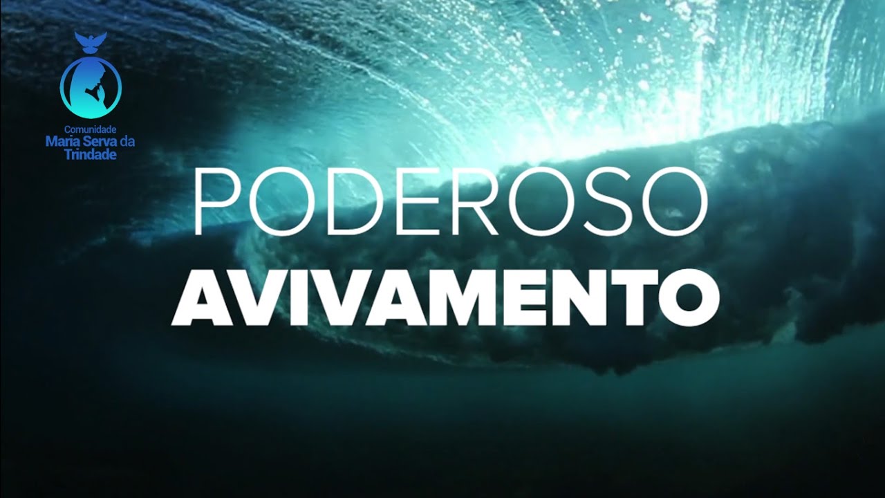 Poderoso Avivamento - Comunidade Maria Serva da Trindade - Official Lyrics video