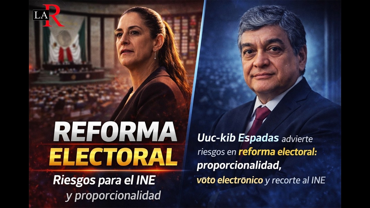 Uuc-kib Espadas advierte riesgos en reforma electoral: voto electrónico y recorte al INE