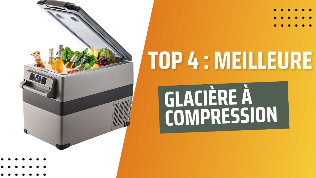 🥇TOP 4 : Meilleure Glaciere a Compression 2025🥇(Guide d'achat COMPLET -Autonomie, Froid, Robustesse)
