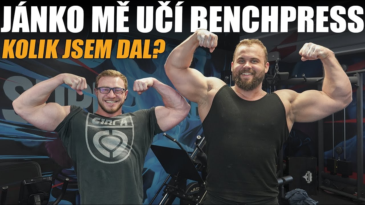 JÁNKO MĚ UČÍ BENCHPRESS NA SPOLEČNÉM TRÉNINKU