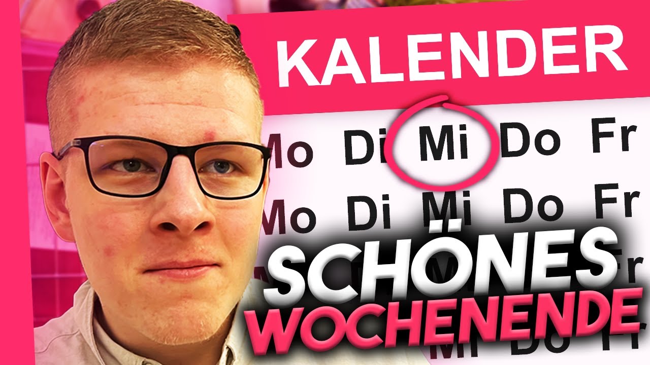 In der Woche, schönes Wochenende wünschen.