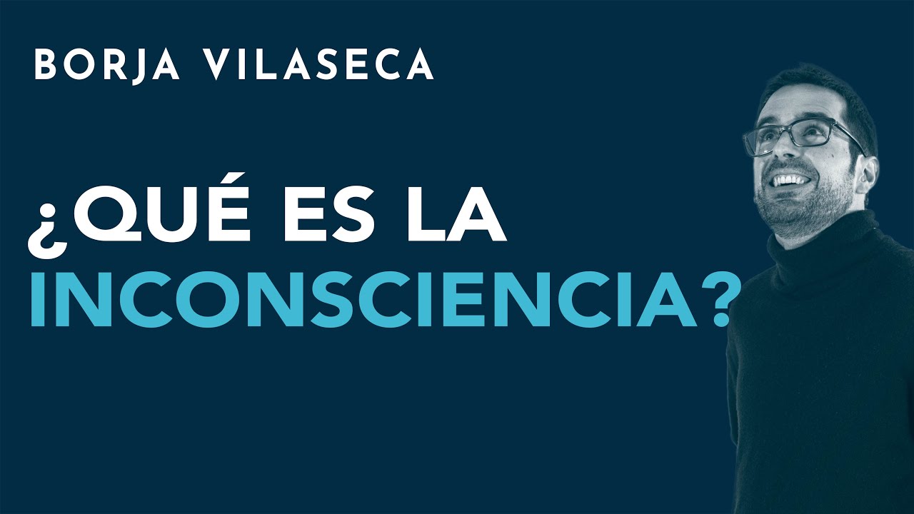 ¿Qué es la inconsciencia?