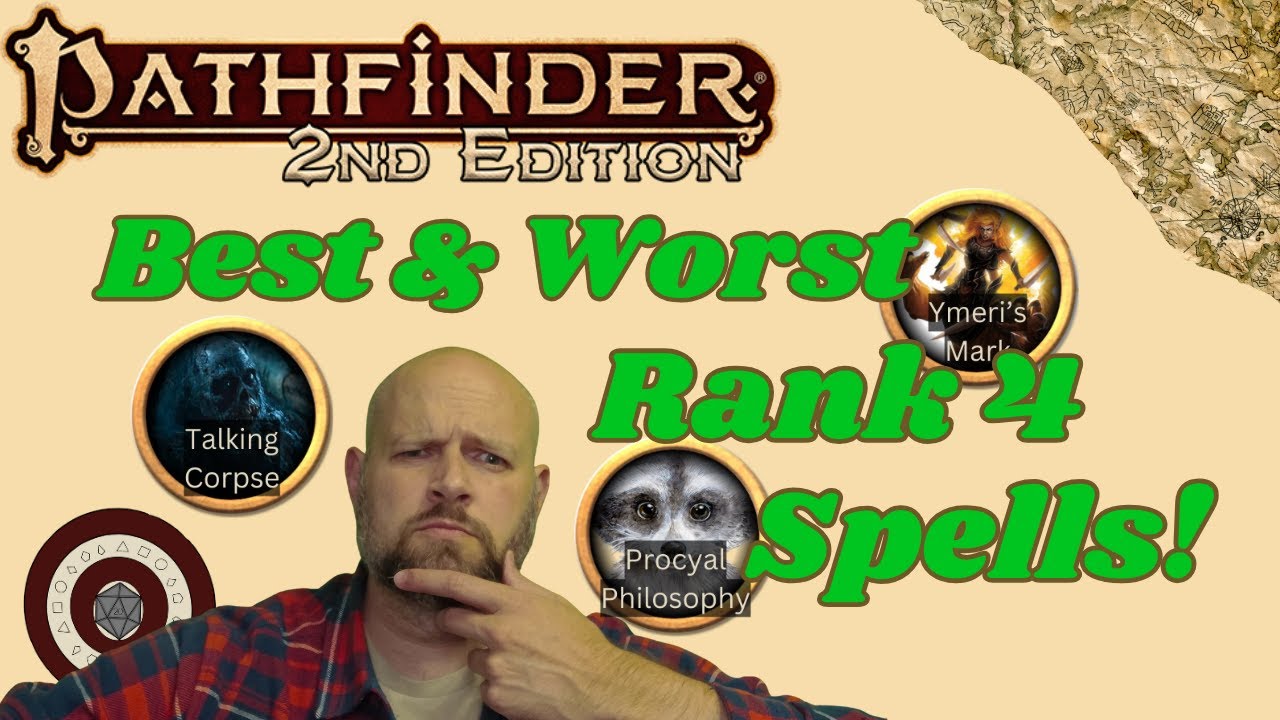 Pathfinder2e - My Top 5 and Bottom 5 Rank 4 Spells!