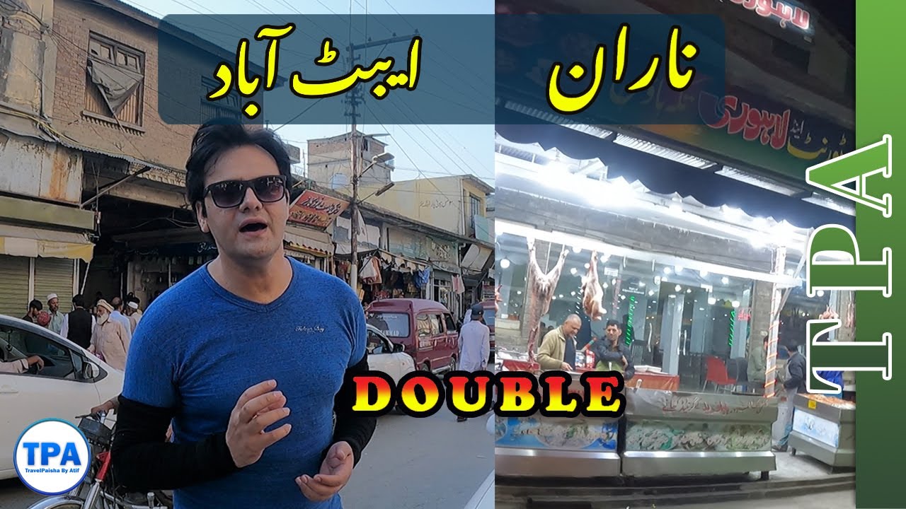 Double Dhamal | Abbottabad & Naran | TravelPaisha by Atif |