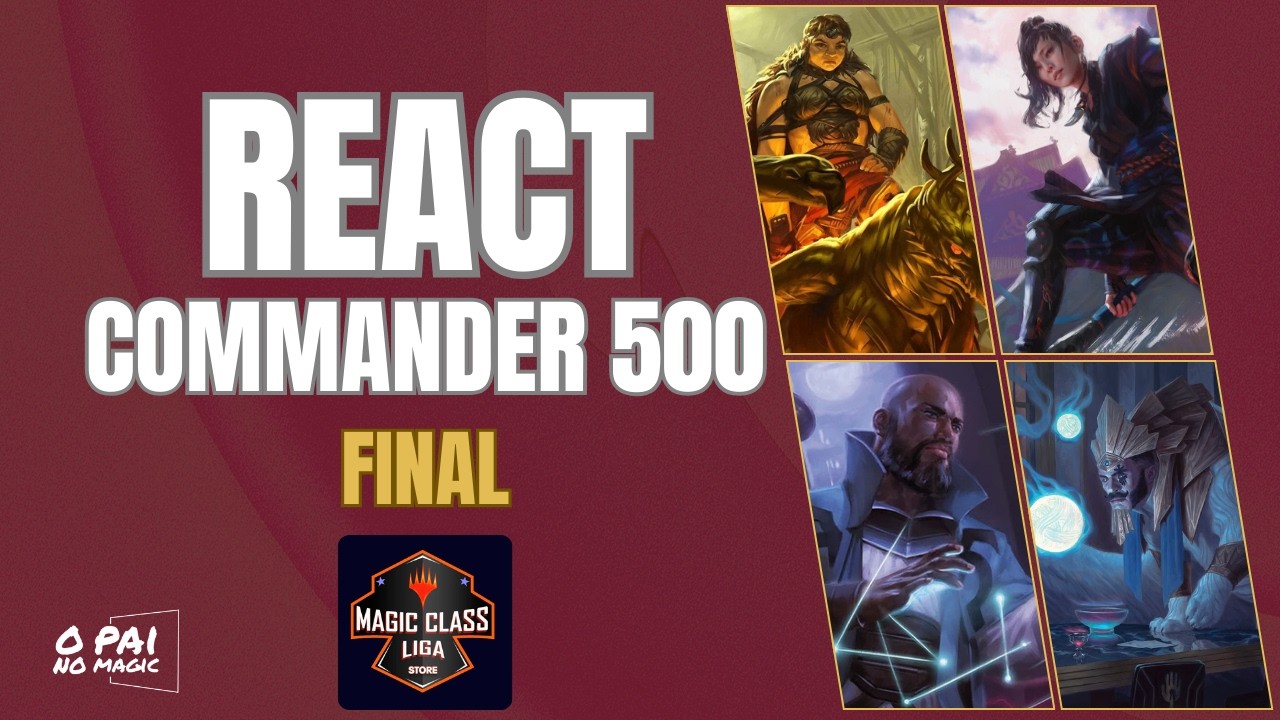 REACT - FINAL do Campeonato Commander Magic Class! 🔥🏆 #COMMANDER #CMD500 #cEDH500 #MagicClass #MTG