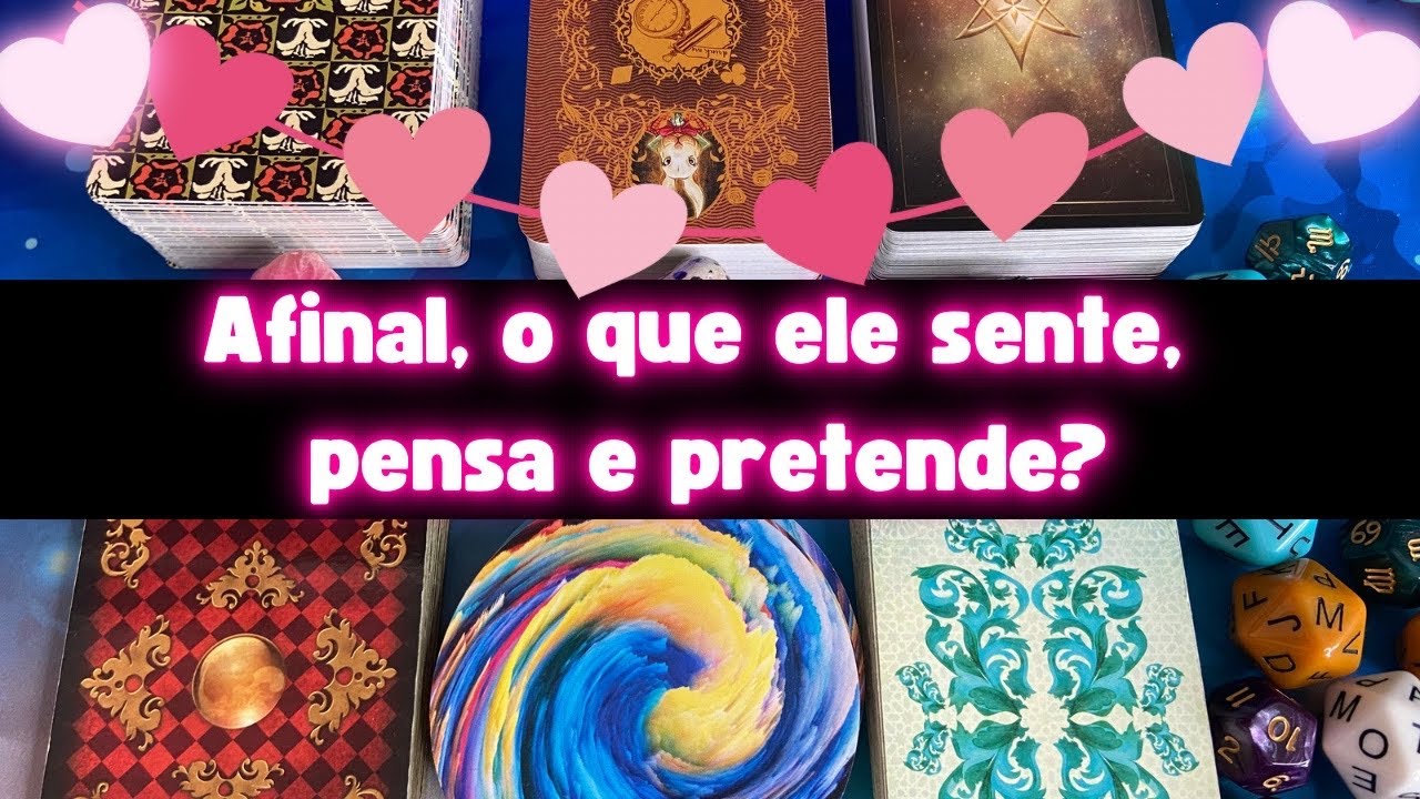 Afinal, o que ele sente, pensa e pretende em relação a mim? TUDÃO♥️