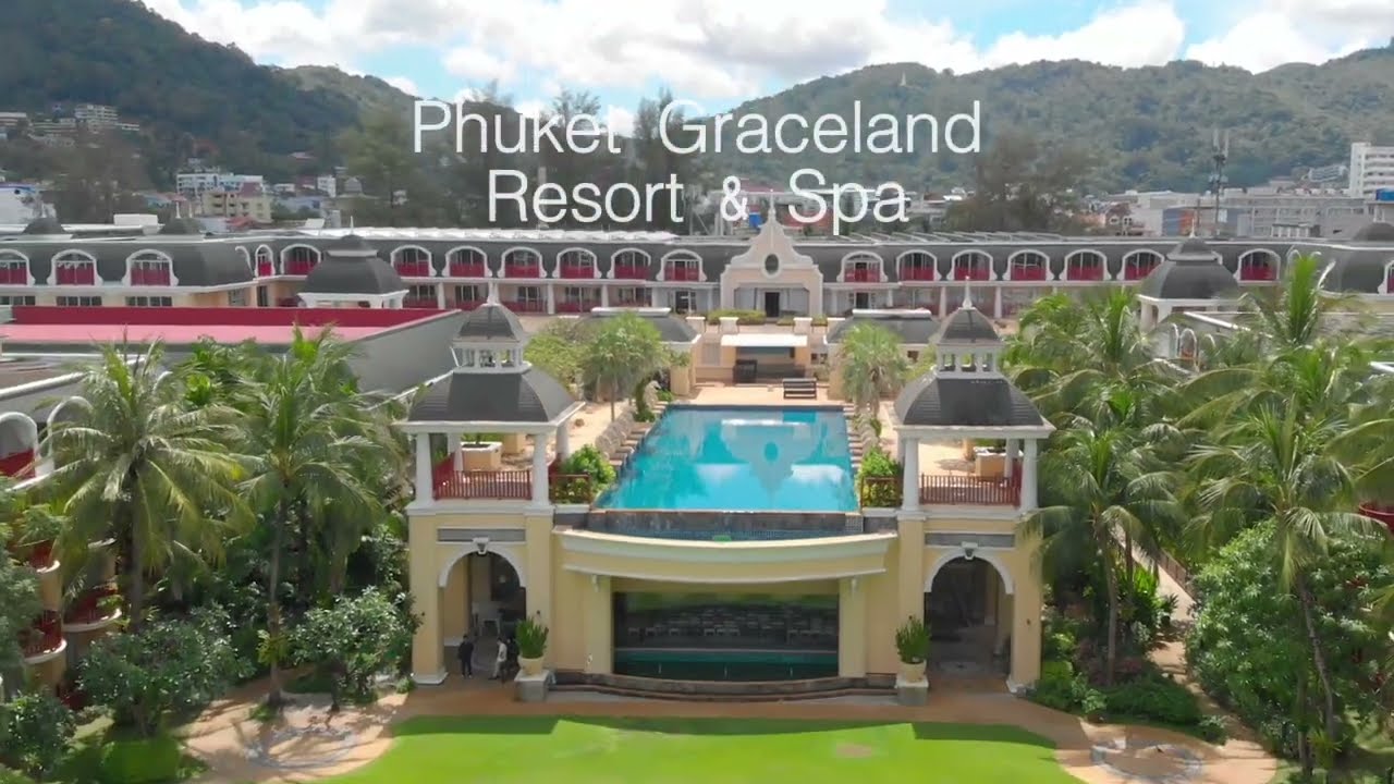 Phuket Graceland Resort & Spa-VTR
