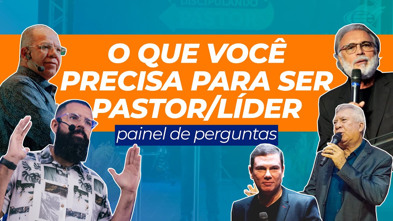 TODO PASTOR/LÍDER PRECISA OUVIR ISSO!! - PAINEL DE PERGUNTAS - PASTOR DISCIPULANDO PASTOR