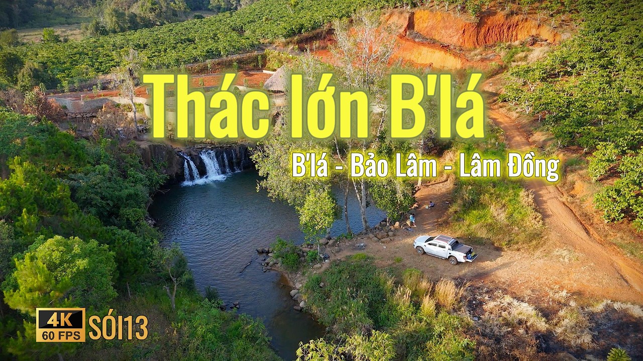 [Lâm Đồng] THÁC LỚN B'LÁ: khám phá con thác tuyệt vời
