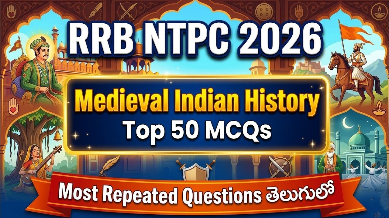 RRB NTPC 2026 🔥 MEDIEVAL INDIAN HISTORY in తెలుగు| APPSC | TSPSC | SSC