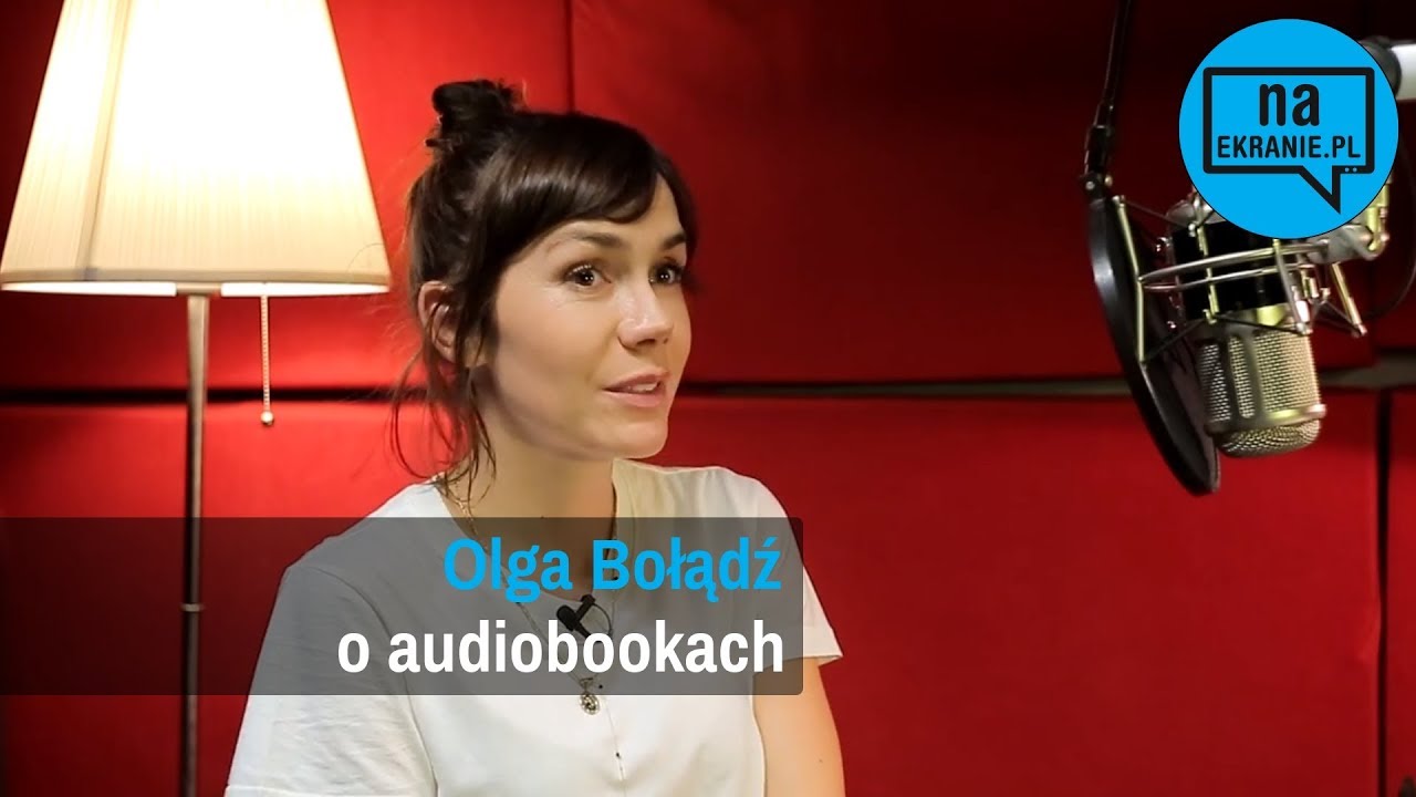 Olga Bołądź o audiobookach