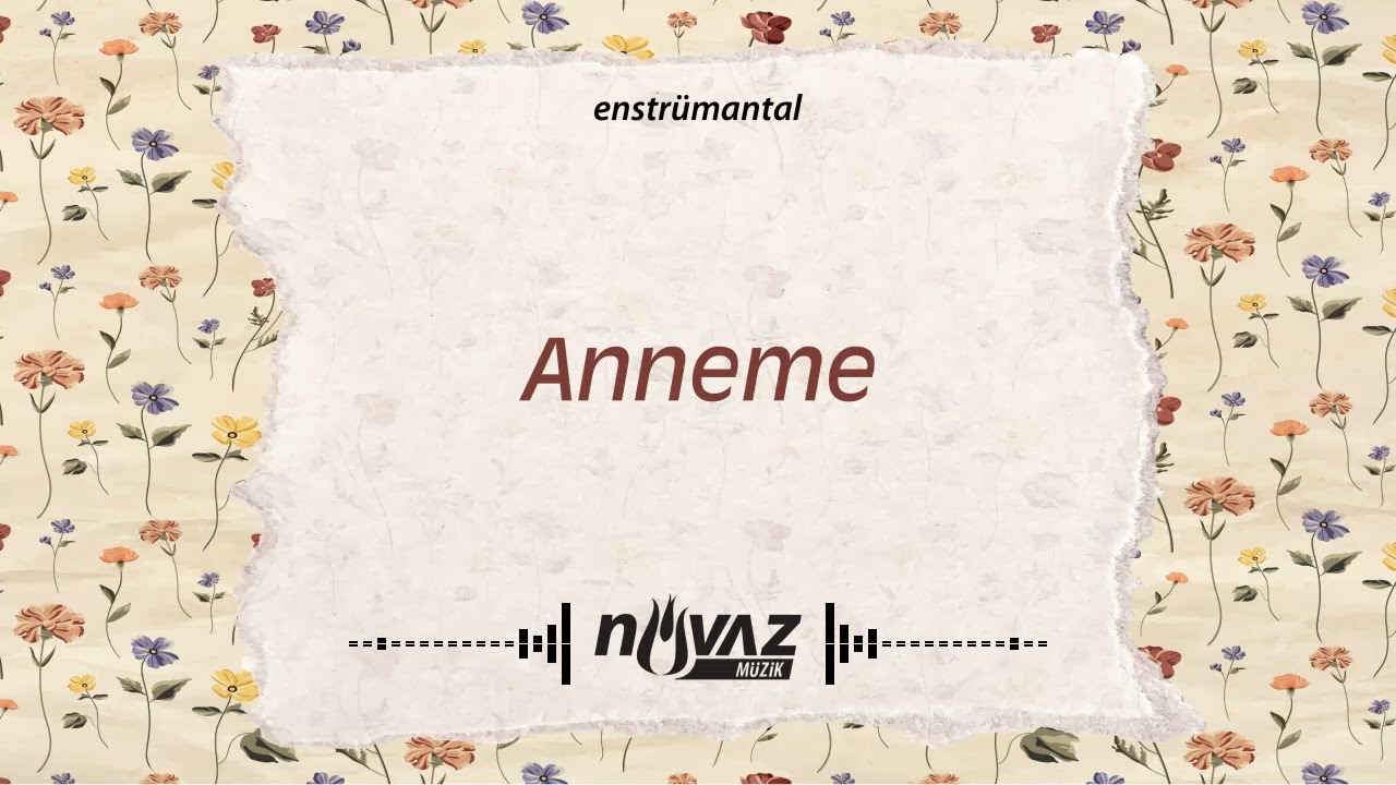 Anneme | Enstr&uuml;mantal | Fon M&uuml;ziği