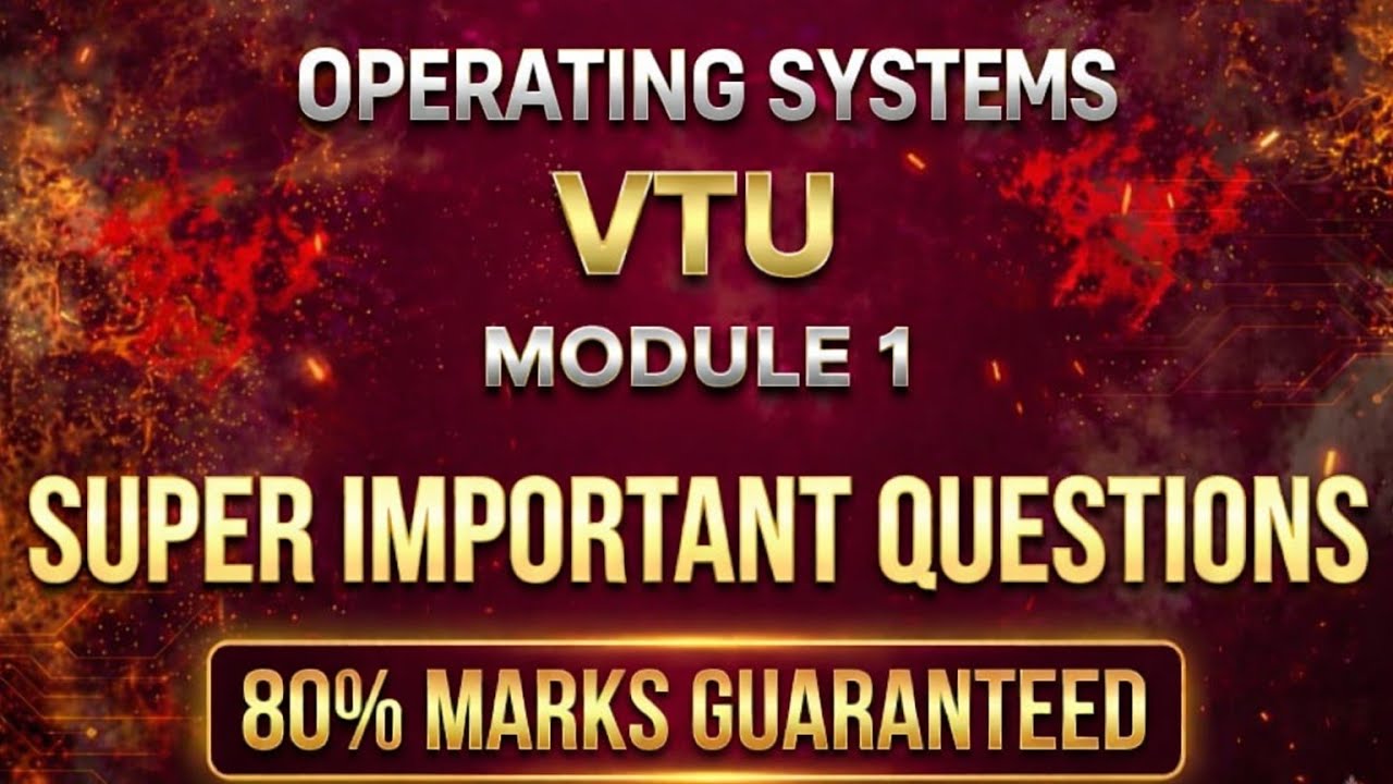 Operating systems BCS303 VTU FULL MODULE With IMPORTANT QUESTIONS 