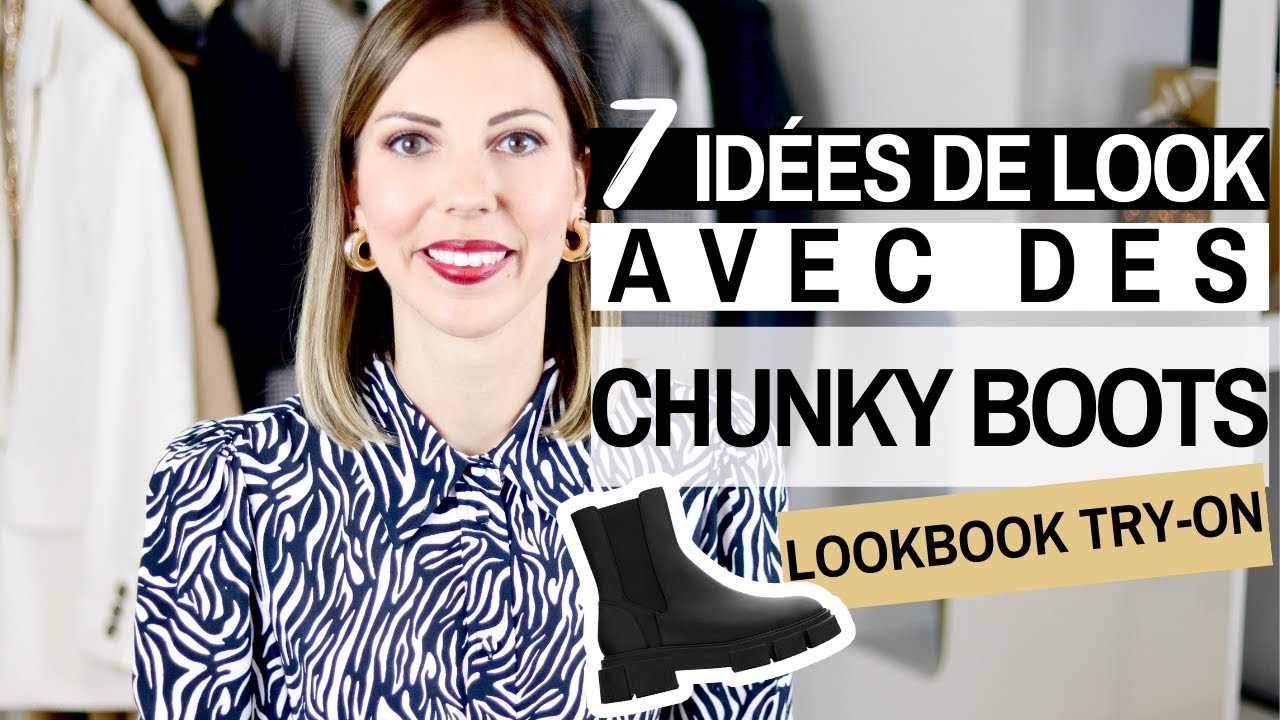 7 IDEES DE LOOK AVEC DES CHUNKY BOOTS ⎢Try-on & Conseils style