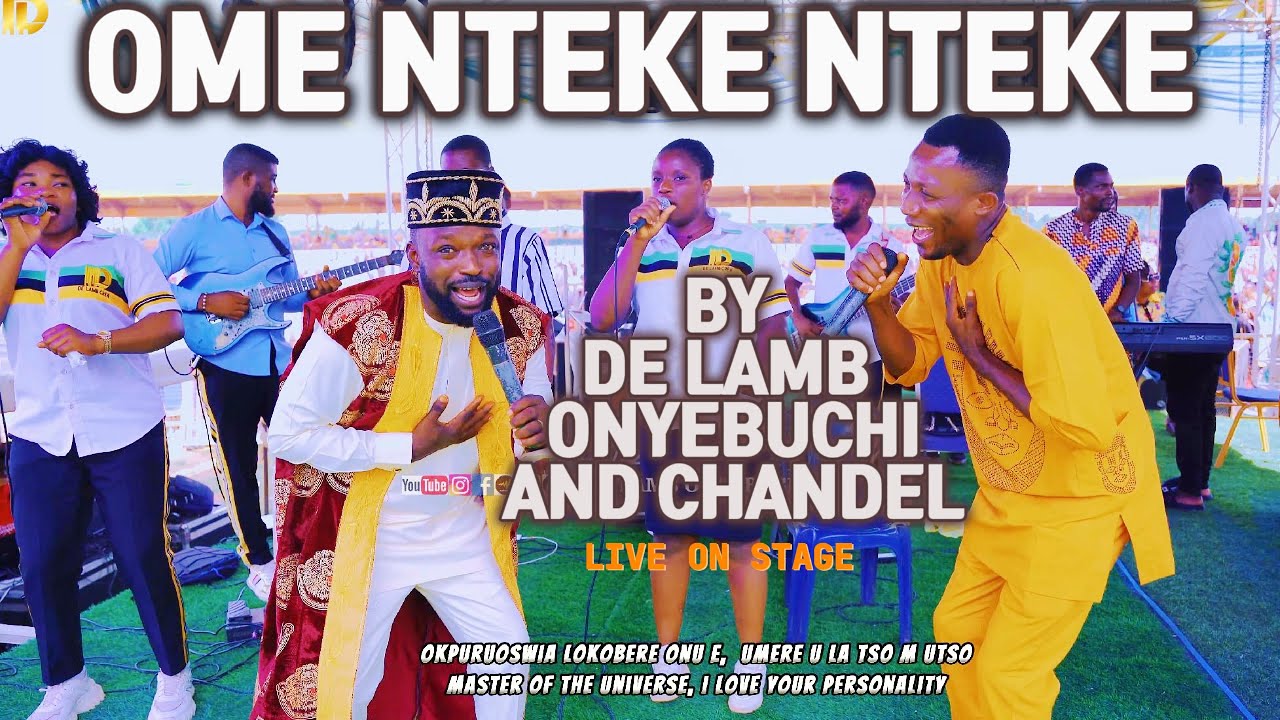 Ome Nteke nteke by De Lamb ft Chandel