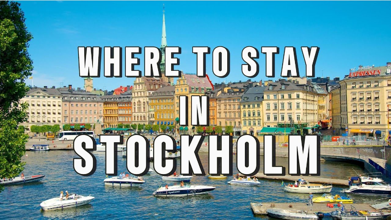 Where to stay in Stockholm, Sweden | Stockholm Hotels