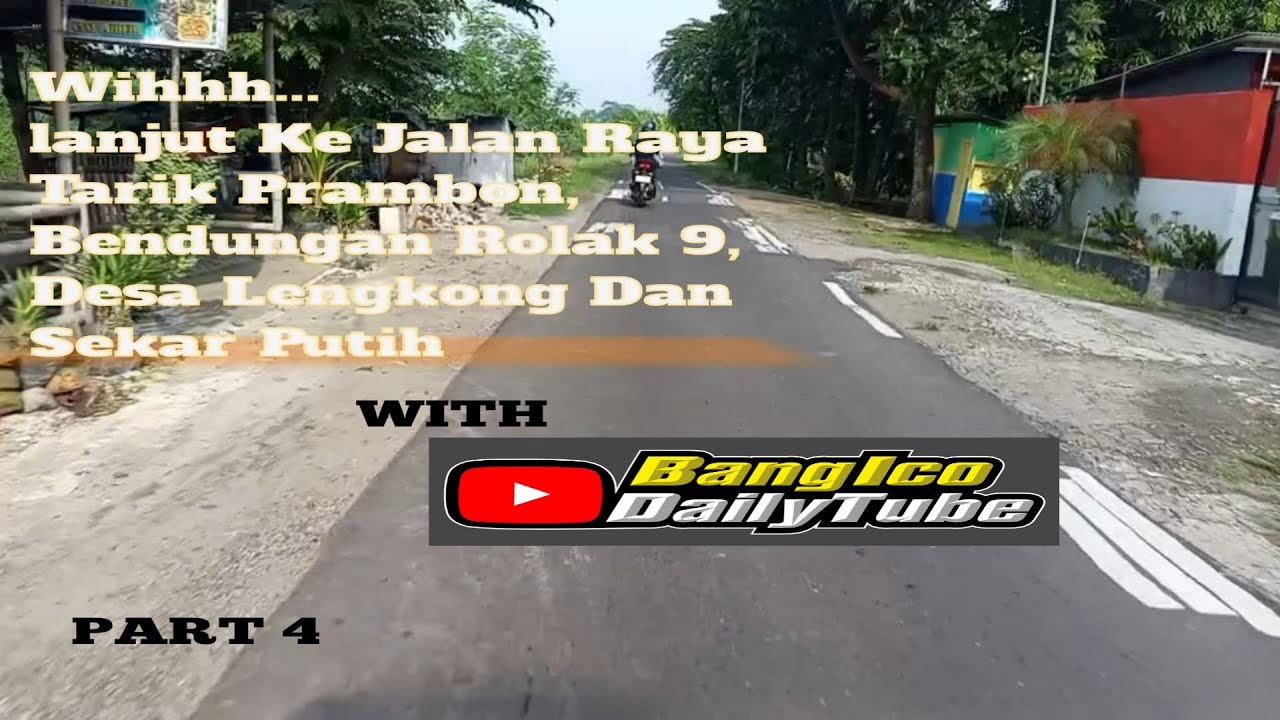 Gabut..??? Kita lanjut Riding santai ke jalan Raya menuju Rolak 9 dan desa Lengkong dan Sekar putih