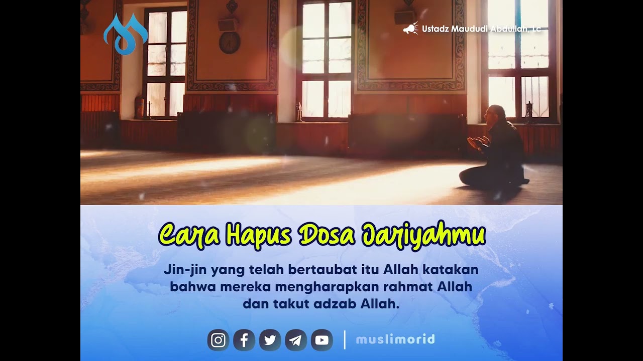 Cara Hapus Dosa Jariyah || Ustadz Maududi Abdulloh Lc