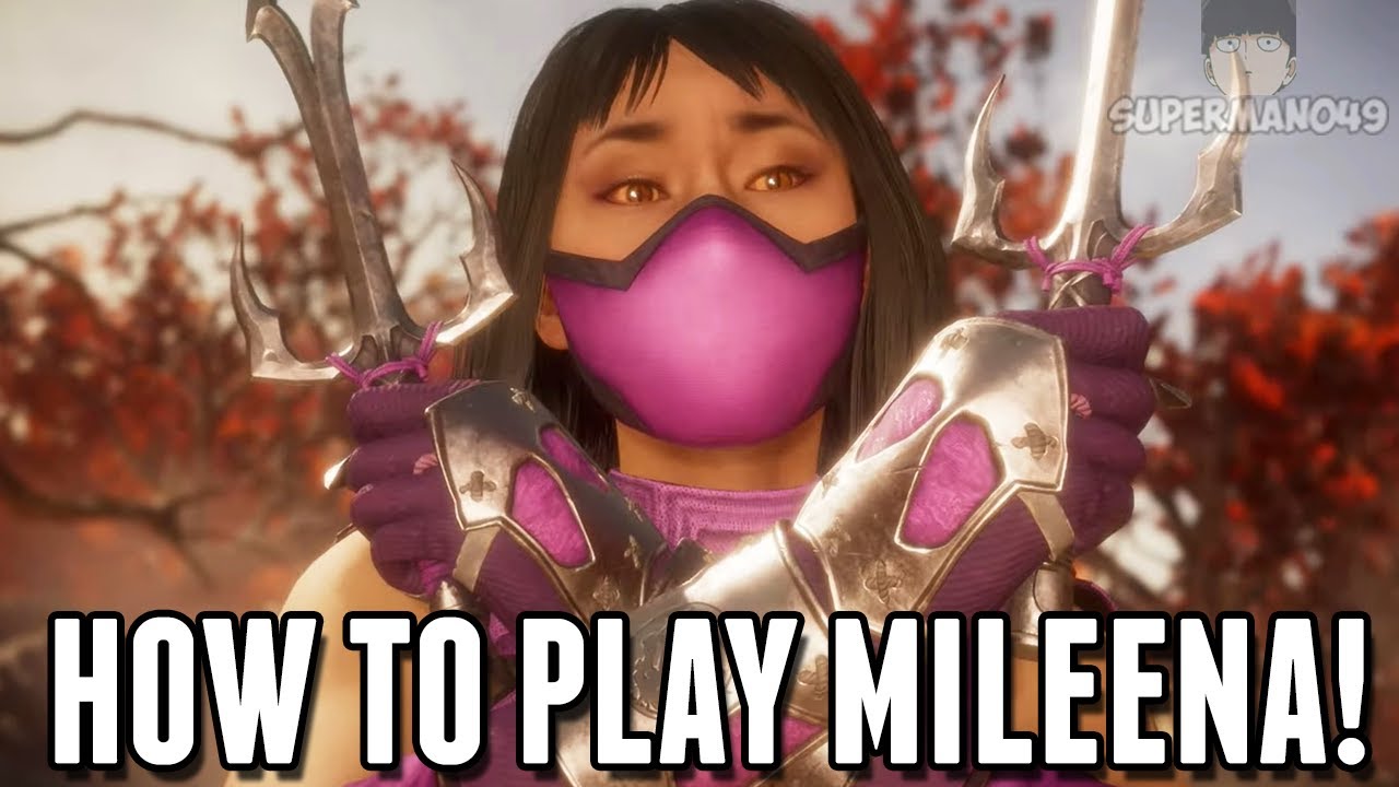 How To Play Mileena! - Mortal Kombat 11: 