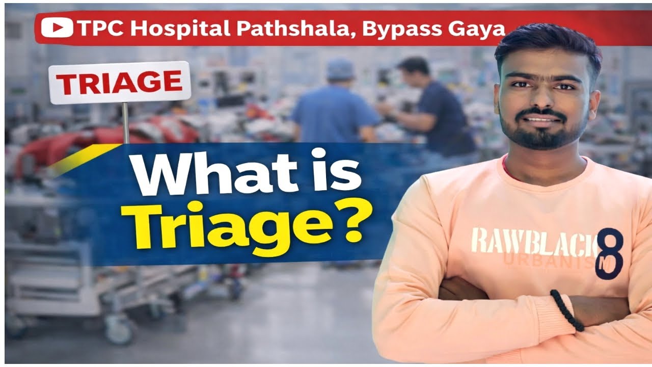 Triage क्या है? Hospital Emergency में Triage कैसे काम करता है | Full Explanation# By - Sonu Sudh