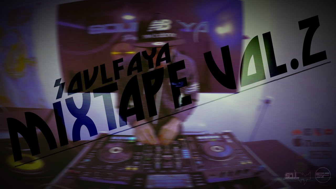Soul Faya - Mixtape Session #2
