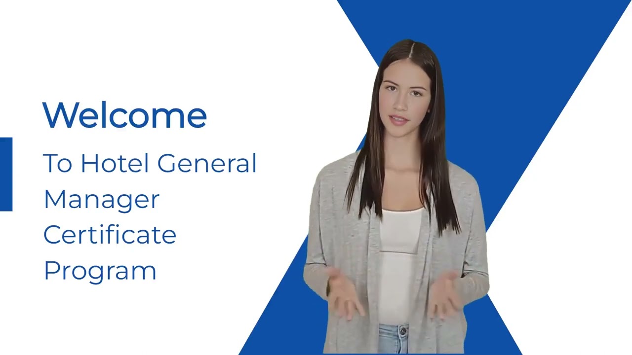 Welcome to Hotel General Manager Certificate Program
