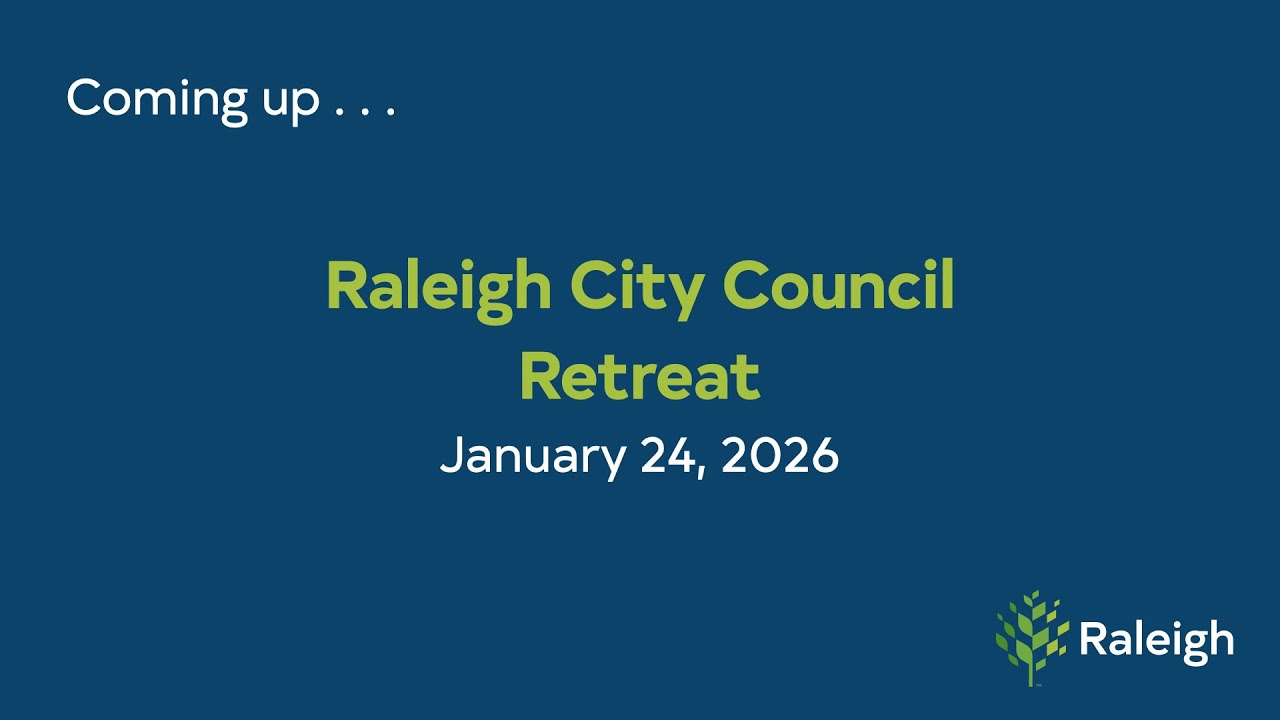Raleigh City Council Retreat - January 24, 2026