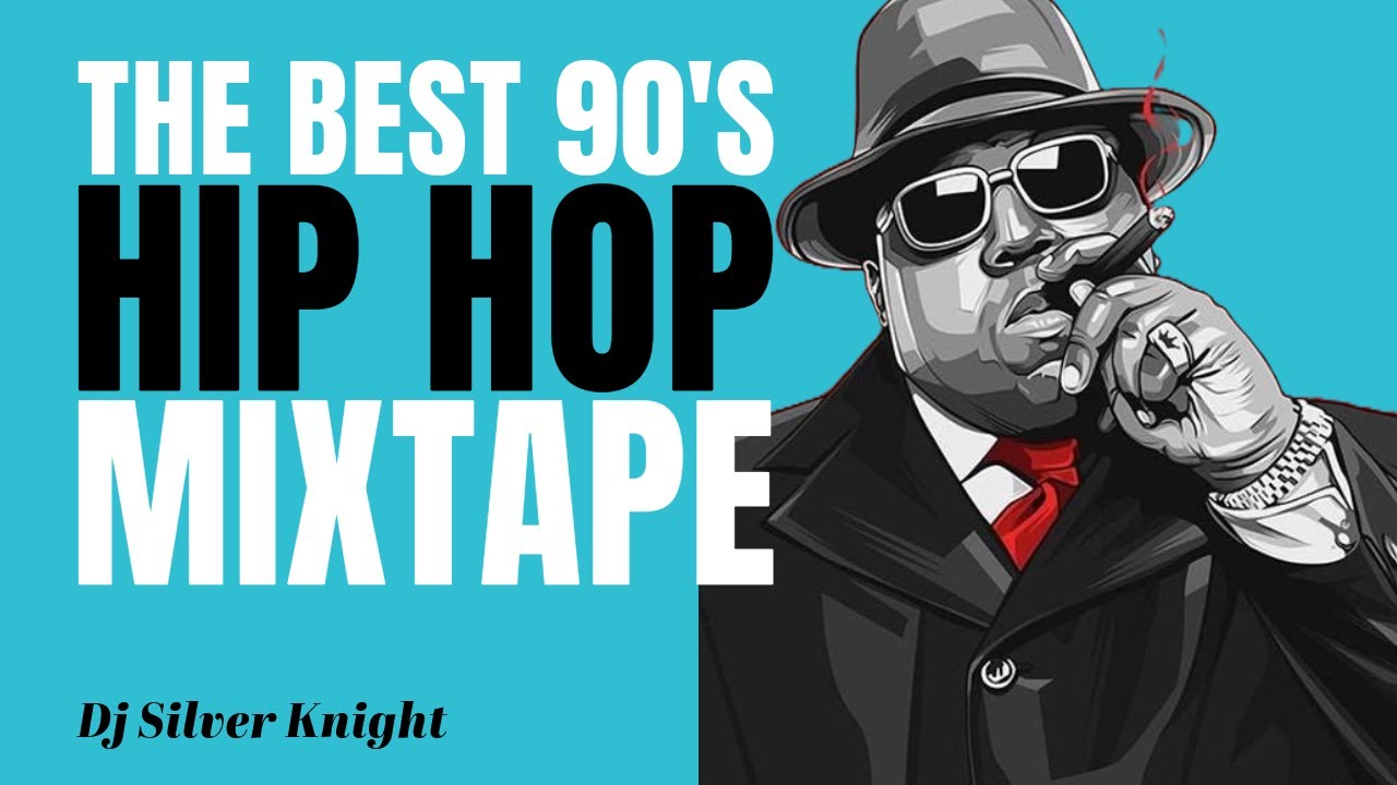 THE BEST 90'S HIP HOP MIXTAPE - DJ SILVER KNIGHT
