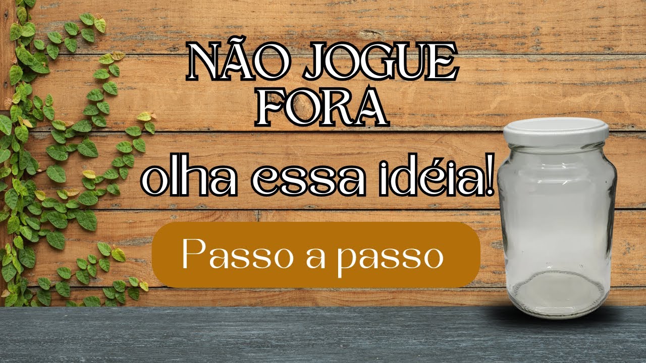 Pintura em Vidro de Conserva – Artesanato Fácil e Econômico