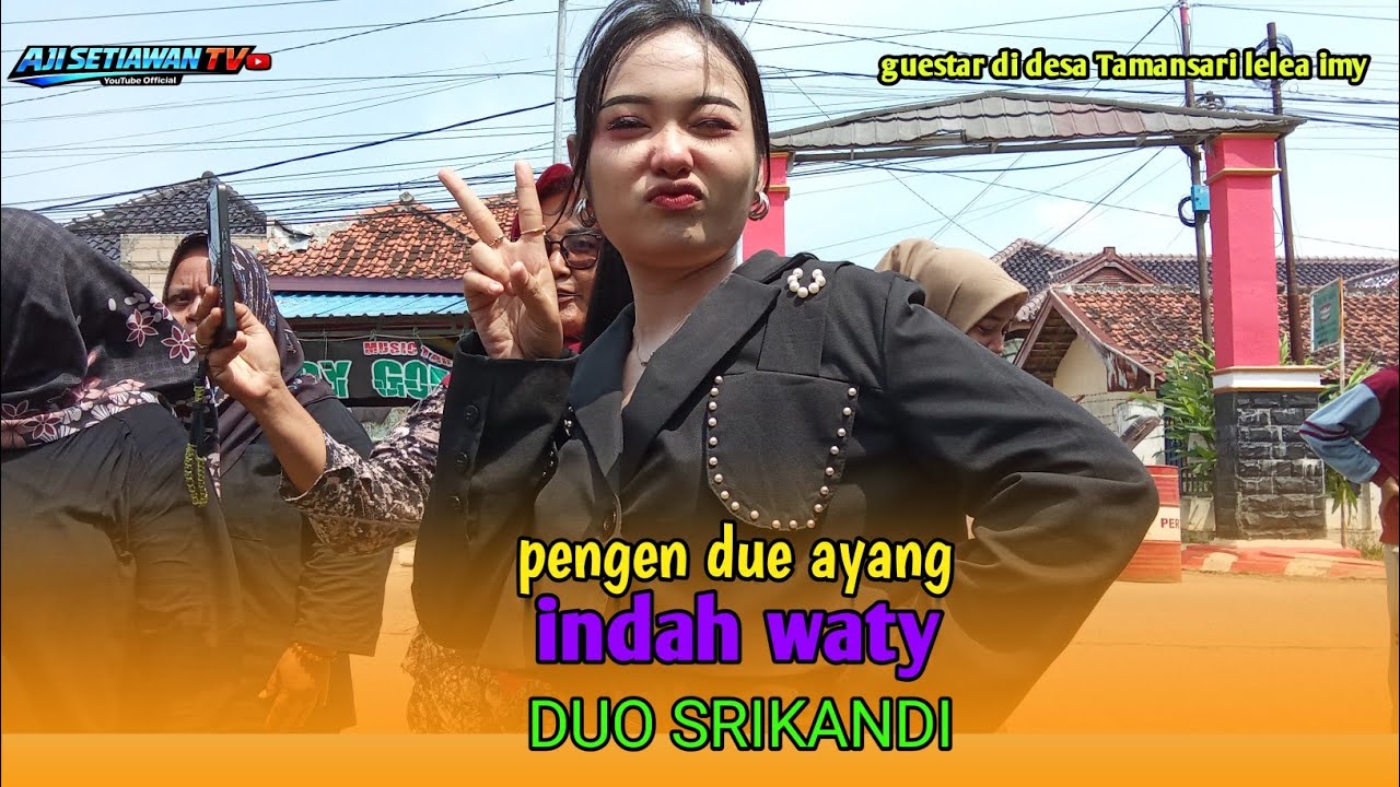 PENGEN DUE AYANG - INDAH WATY - DUO SRIKANDI|SHOW TAMANSARI INDRAMAYU 14 FEBRUARI 2026