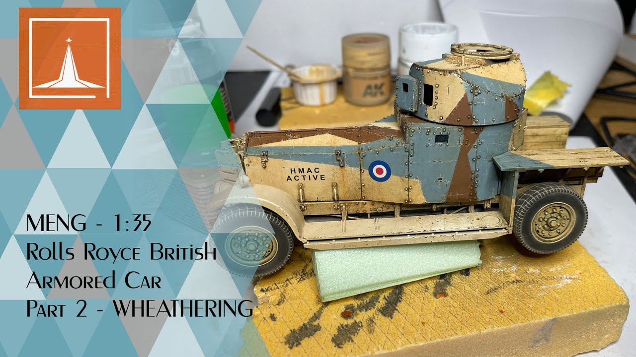 Rolls Royce British Armored Car 1:35 MENG Part 2 WHEATERING