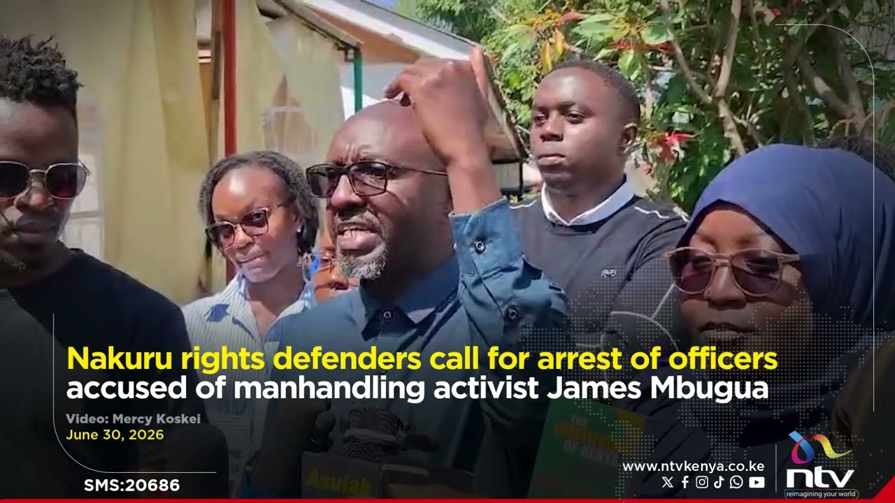 Nakuru rights defenders call for arrest of officers accused of manhandling activist James Mbugua