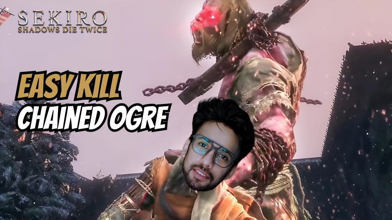 Easiest and Fastest Way to Kill Chained Ogre | New Easy Trick Unlocked | Full Fight | Sekiro #goty