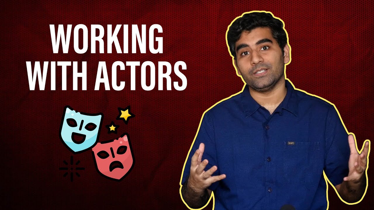 What Can GREATLY Help You When Working with Actors?