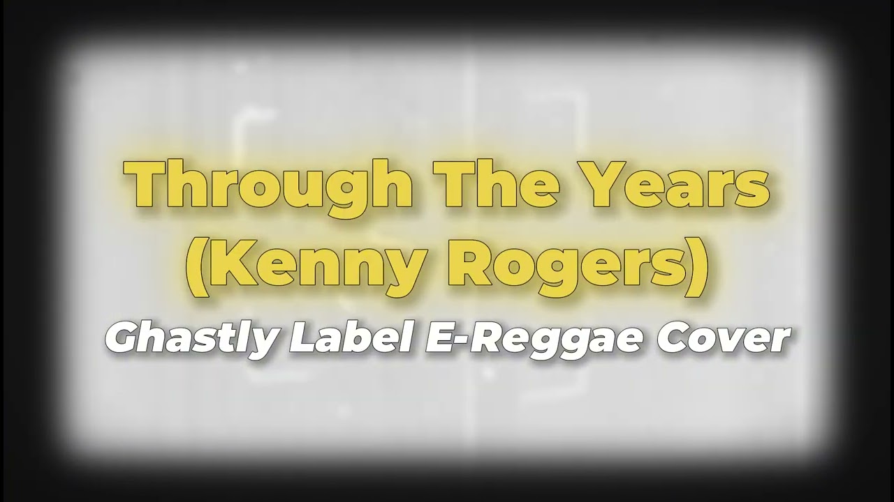 Through The Years (Kenny Rogers) Reggae Cover